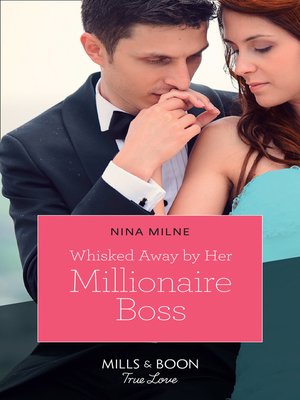cover image of Whisked Away by Her Millionaire Boss